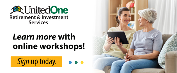 UnitedOne Retirement & Investment Services. Learn more with online workshops! Sign up today.