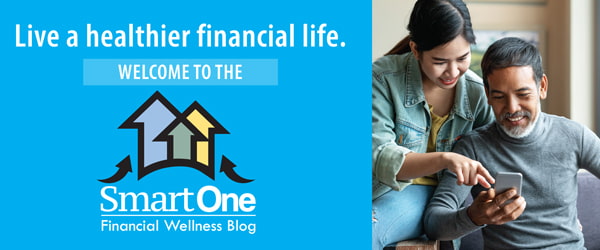 Live a healthier financial life. Welcome to the SmartOne Financial Wellness Blog!