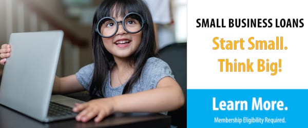 SMALL BUSINESS LOANS - Start Small. Think Big! Apply Online. Membership Eligibility Required.