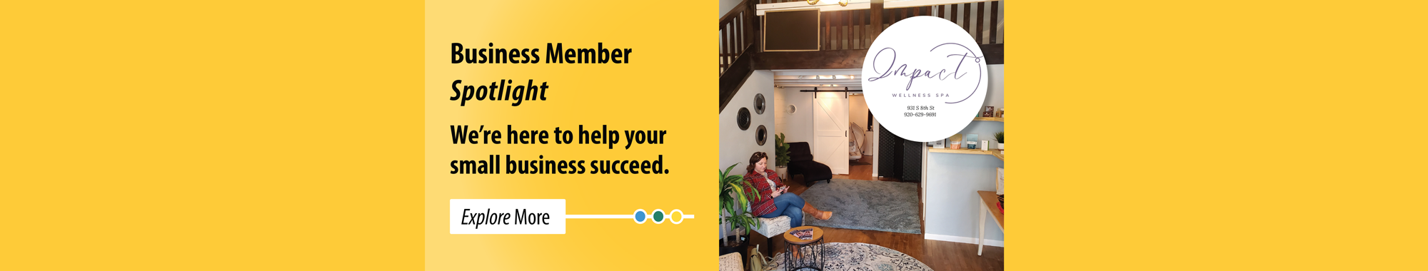 Business Member Spotlight - We're here to help your small business succeed. Explore More