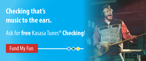 Ask for free Kasasa Tunes checking!