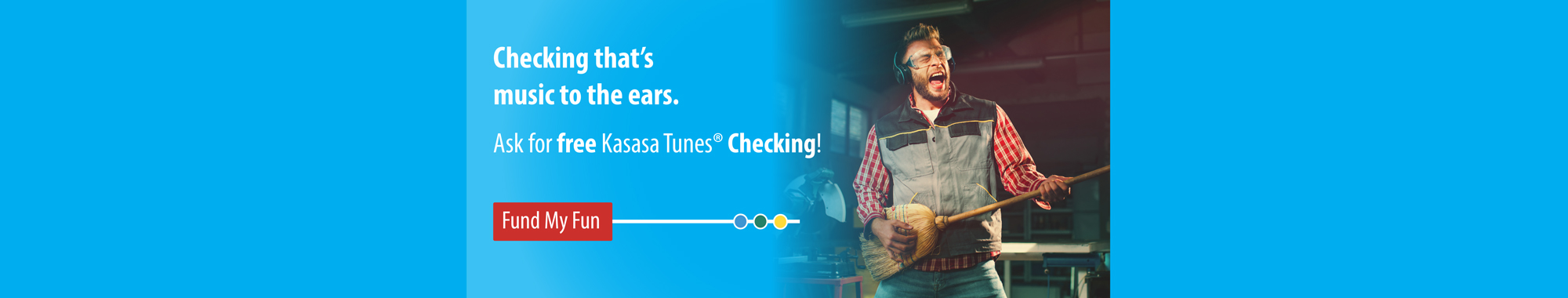 Ask for free Kasasa Tunes checking!